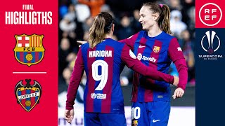 RESUMEN I FC Barcelona 70 Levante UD I Final de la Supercopa de España Femenina 2024 [upl. by Malonis539]