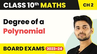 Class 10 Maths Chapter 2  Degree of a Polynomial  Polynomials 202223 [upl. by Damon]