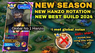 BEST HANZO BUILD FOR NEW SEASON 2024  i met global nolan 500 stars  MLBB [upl. by Aneeuqahs]