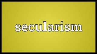 Secularism Meaning [upl. by Sophy958]