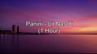 Panini by Lil Nas X 1 Hour w Lyrics [upl. by Mit]