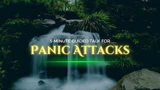 5Minute Guided Talk for Managing Panic Attacks [upl. by Kirkpatrick]