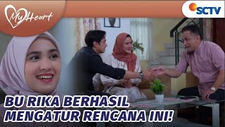 Bu Rika Kenalkan Mike dengan Ayahnya Andra  My Heart  Episode 128 [upl. by Daisi]