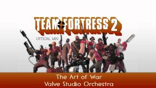 Team Fortress 2 Soundtrack  The Art of War [upl. by Evot]