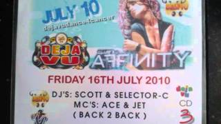 Deja Vu  16072010  CD 3  Djs Scott amp SelectorC  Mcs Ace amp Jet [upl. by Daveen617]