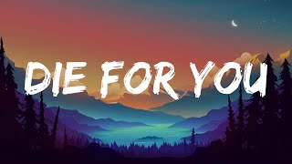 Die For You  The Weeknd Lyric Video [upl. by Ahsilef465]