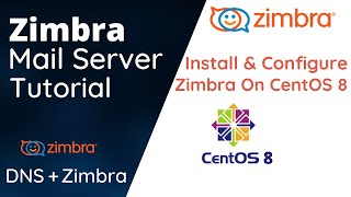 Install and Configure Zimbra on CentOS 8 [upl. by Lerrud]