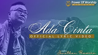 ADA CINTA official lyric video  Edward Chen powerofworship jonathanprawira [upl. by Ueik588]