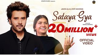 Sataya gya  Javed Ali  Jyoti Nooran  Nooran sisters  Sad Song 2024  New Punjabi song 2024 [upl. by Nnyliak24]