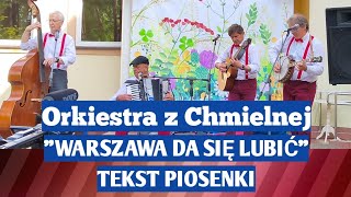 Orkiestra z Chmielnej  quotWarszawa da się lubićquot Tekst Piosenki [upl. by Pontone579]