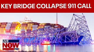 Baltimore Key Bridge collapse initial 911 call to dispatch the bridge is down  LiveNOW from FOX [upl. by Joh]