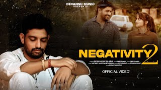 Negativity 2 Official Video Sachin Kaushik Rai  Vikas Karora  New Haryanvi Song Haryanvi 2024 [upl. by Nymsaj]