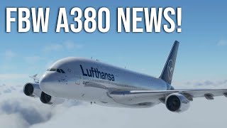 FlyByWire A380 Enormous Update [upl. by Ahsinot783]