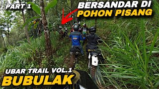 PASCA HUJAN JALUR LICIN PARAH UBAR TRAIL VOL 1 BUBULAK Part1 SHOT ON INSTA 360 [upl. by Allred]