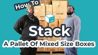 How To Stack A Mixed Pallet Of Boxes Of Various Shapes And Sizes A Shipmate Warehousing Tutorial [upl. by Maloney84]