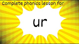 Complete phonics lesson for the ur sound [upl. by Charissa]