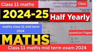 class 11 maths mid term 2024  question paper  class 11 maths half yearly question paper 202425 [upl. by Underwood]