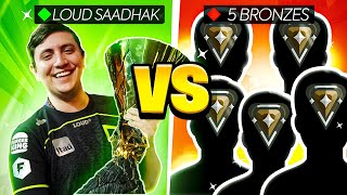 1 VS 5 LOUD SAADHAK VS 5 BRONZES NO VALORANT [upl. by Cornelia]