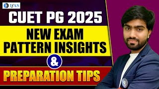 CUET PG 2025 New Exam Pattern Insights amp Preparation Tips 📚💡 [upl. by Stevie]