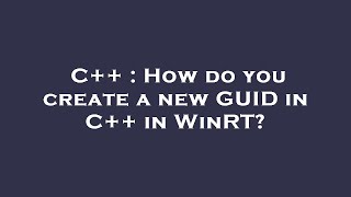 C  How do you create a new GUID in C in WinRT [upl. by Rowley]