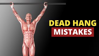 5 Dead Hang Mistakes that causes Injury [upl. by Elam]