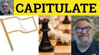 🔵 Capitulate Meaning  Capitulation Definition  Capitulate Examples  GRE Vocabulary  Capitulate [upl. by Errised]