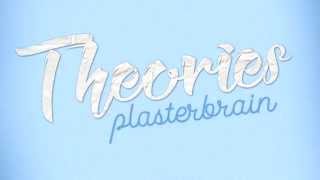 pLasterbrain Theories [upl. by Suez]