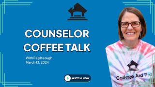 Counselor Coffee Talk 31324 [upl. by Jadwiga]