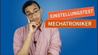 Einstellungstest Mechatronikerin  Das musst du wissen 2024 einstellungstest mechatronik [upl. by Nadabas]