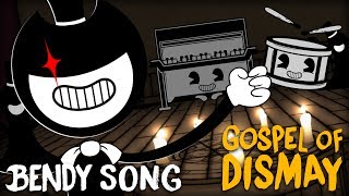 BENDY SONG GOSPEL OF DISMAY LYRIC VIDEO  DAGames [upl. by Yerhpmuh]