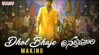 Dhol Bhaje Making Video  Nartanasala Songs  Naga Shaurya Kashmira Yamini [upl. by Vernita]