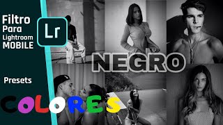 Lightroom mobile filtros presets COLORES NEGRO filtros en español [upl. by Thea]