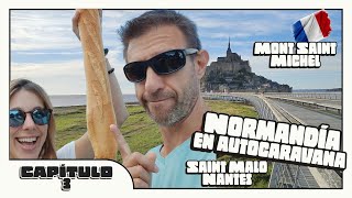 NORMANDIA en autocaravana 33 Mont Saint Michel  Saint Malo  Nantes [upl. by Adnahcal399]