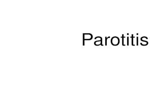 How to pronounce Parotitis [upl. by Harty449]