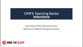 OMFS Teaching Series  Session 2 Infections [upl. by Gefell59]