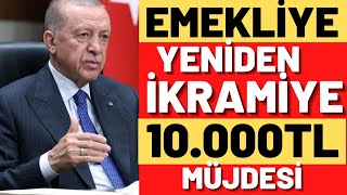 SSK BAĞKUR EMEKLİ YENİ İKRAMİYE 10000TL DUL VE YETİM ALACAĞI TARİH AÇIKLANDI NE ZAMAN ALINACAK [upl. by Jamil171]