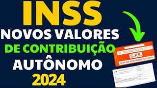 DIVULGADOS OS VALORES DO CARNÊ DO INSS 2024  CONTRIBUIÇÃO AUTÔNOMO FACULTATIVO E BAIXA RENDA [upl. by Anaihk66]