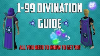 Runescape 3  199 Divination guide 2018  Detailed amp Best methods to get 99 [upl. by Meedan]