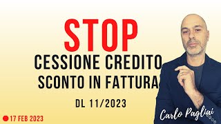 Stop Cessione Credito e Sconto in fattura DL 112023 [upl. by Jocelyne]