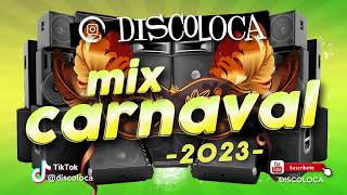 sesión MIX FIESTA CARNAVAL 2023  DJ DISCOLOCA [upl. by Studner536]