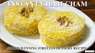 AwardWinning Fireless Dessert Recipe  Instant Cham Cham [upl. by Milks]