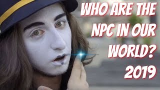 Who Are The NPC In Our World Non Player Characters Explained Via Simulation Theory 2019 [upl. by Nickolai]