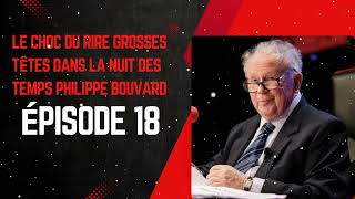 LE CHOC DU RIRE grosses têtes dans la nuit des temps Philippe Bouvard épisode 18 [upl. by Hilel117]