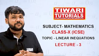 LINEAR INEQUATIONS LECTURE 3 X ICSE [upl. by Dru]