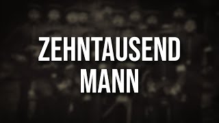 Zehntausend Mann • Soldatenlied von 1900 Liedtext [upl. by Dabney]