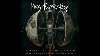 Piggy Black Cross  Always Just Out of R E A C H FULL ALBUM 2017 [upl. by Assirram]