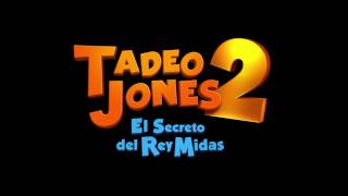 Tadeo Jones 2 El Secreto del Rey Midas  Teaser Trailer [upl. by Tildy]