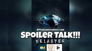 Podcast Kakimuvee 3  Spoiler Talk Kelaster [upl. by Dhiman715]