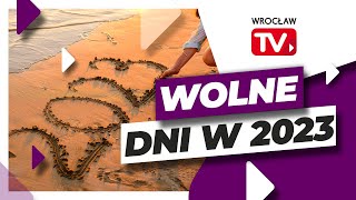 Długie weekendy święta i niedziele handlowe w 2023 roku  Wrocław TV [upl. by Ttegdirb]