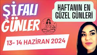 HAFTANIN EN ŞANLI GÜNLERİ  13  14 HAZİRAN 2024 CHİRON DESTEĞİ [upl. by Hesler]